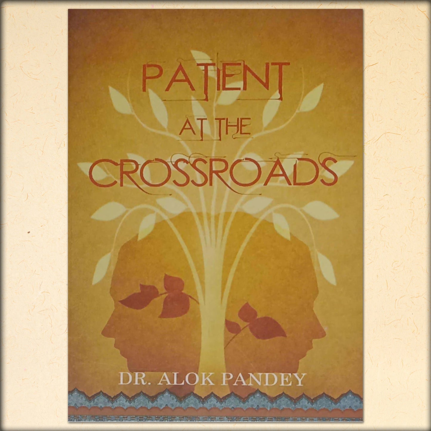 patients at the crossroad by dr. alok pandey
