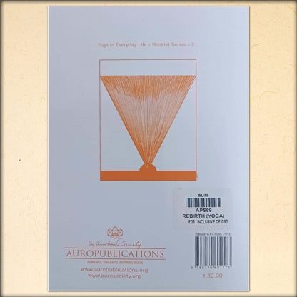 rebirth (yoga series) - compiled from the writings of sri aurobindo and the mother